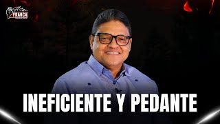 INEFICIENTE Y PEDANTE alafrancatv análisispolítico delvissantos rd gobiernord [upl. by Inalaeham]