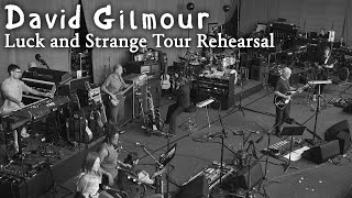 David Gilmour  Luck and Strange Tour Rehearsal Live [upl. by Casteel]