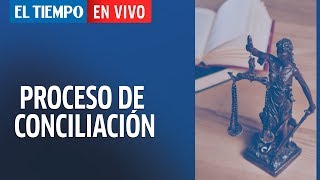 ¿Cómo realizar un proceso de conciliación  EL TIEMPO [upl. by Kwei134]