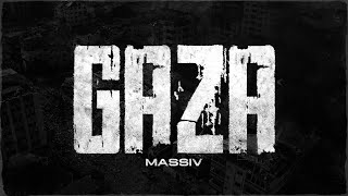 MASSIV  GAZA OFFICIAL AUDIO [upl. by Fidelia]