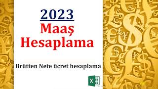 2023 Maaş Hesaplama Brütten Nete [upl. by Kale991]