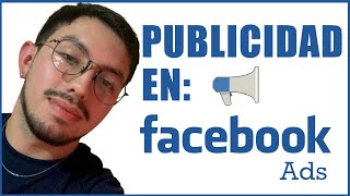 COMO HACER PUBLICIDAD EN FACEBOOK 💸 Johan Emprendedor [upl. by Higgins552]