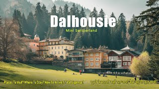 Dalhousie Himachal Pradesh  Dalhousie Tourist Places  Dalhousie Tour Guide dalhousie [upl. by Mansoor]