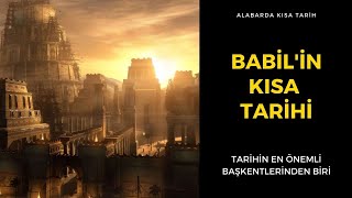 BABİLİN KISA TARİHİ  Asurlular  Nebuchadnezzar [upl. by Erdnaxela]