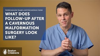 What is the followup care after cavernous malformation surgery  Boston Children’s Hospital [upl. by Kcira]