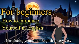 Introduce yourself in English  Basic introduction  For beginners  English conversation skills [upl. by Gladi]