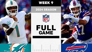 GAME OF THE WEEK Miami Dolphins vs Buffalo Bills FULL GAME  NFL 2024 Season Week 9 [upl. by Aracot]