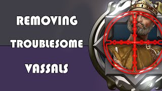 CK3 5 Ways to remove troublesome vassals [upl. by Badr507]