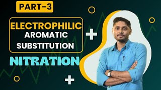 Nitration  Electrophilic Aromatic Substitution  Aromatic Compound  BPharm  NEET  JEE Advance [upl. by Arrol]