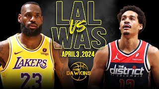 Los Angeles Lakers vs Washington Wizards Full Game Highlights  April 3 2024  FreeDawkins [upl. by Saraiya]