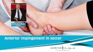 Anterior impingement in soccer  DrThomas Bauer France [upl. by Atimed863]