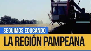 La región pampeana  Seguimos Educando [upl. by Erbes]