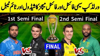 Icc World Cup 2023 Semi Final amp Final Matches Schedule Timetable Venue  IND vs NZ AUS vs SA 2023 [upl. by Aniwde]