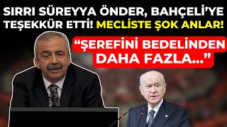 Sırrı Süreyya Önder Mecliste Bahçeliye Teşekkür Etti Şerefini Bedelinden Daha Fazla [upl. by Patrizia]