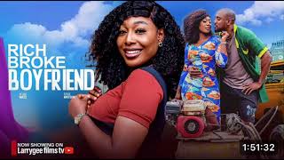 RICH BROKE BOYFRIEND  PEARL WATS EDDIE WATSON 2024 LATEST NOLLYWOOD MOVIES [upl. by Aysahc]