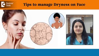 EFFECTIVE Tips to manage Dryness on Face  Diet amp Skin Care  Dr Urmila Nischal  Doctors Circle [upl. by Brandi]