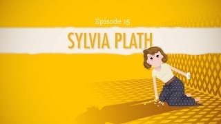 The Poetry of Sylvia Plath Crash Course Literature 216 [upl. by Gnurt]