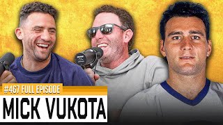 ALL TIME INTERVIEW with Mick Vukota  Episode 467 [upl. by Cassady]