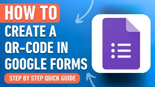 How to Create a QRCode in Google Forms Easy Tutorial [upl. by Hnilym619]