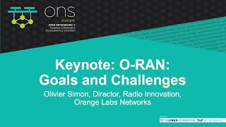 Keynote ORAN Goals and Challenges  Olivier Simon Director Radio Innovation Orange [upl. by Elmajian984]