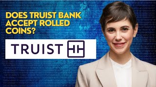 Does Truist bank accept rolled coins [upl. by Libb]