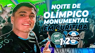 CORITIBA 1x2 GRÊMIO  NOITE DE OLÍMPICO MONUMENTAL EM CURITIBA [upl. by Monroy971]