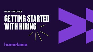 Getting started with hiring  Homebase [upl. by Drida]