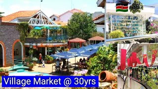 Why Village Market Is The Most Beautiful ampLuxurious Mall In Nairobi Even At 30Yrs [upl. by Qahsi864]