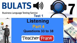 Bulats Test 1  Listening Part 4 Questions 33 to 38 [upl. by Kred]