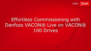 Effortless Commissioning with Danfoss VACON® Live on VACON® 100 Drives [upl. by Otreblon183]