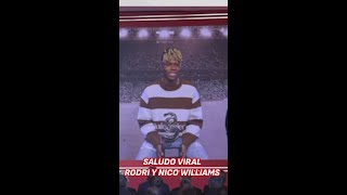 NICO WILLIAMS y RODRI protagonizan un SALUDO VIRAL [upl. by Tingey846]