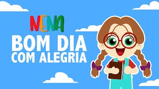 Bom dia com alegria  Cante com Nena 1  Música Gospel Infantil  Desenho [upl. by Ellora]