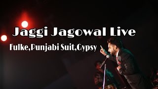 Jaggi Jagowal Live SongFulkePunjabi suitGypsy [upl. by Nuahsar]