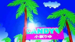 CANDY ♡ Vocal Version  Riyu Kosaka [upl. by Niccolo535]