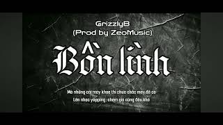 bồn lình  GrizzlyB diss Bình Gold  dissing music [upl. by Bikales]