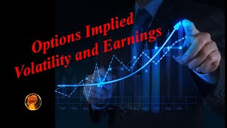 Options Implied Volatility and Earnings [upl. by Aivonas]