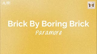 Brick By Boring Brick lyrics  Paramore [upl. by Annaiel]