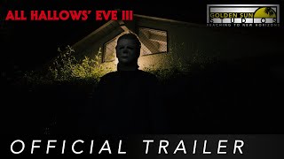 Official Trailer  All Hallows Eve III A Halloween Fan Film [upl. by Barbara]