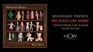 Marianas Trench  No Place Like Home Official Audio [upl. by Anivel]