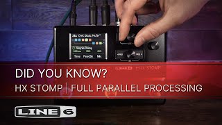 Line 6  DID YOU KNOW  HX Stomp  Full Parallel Processing [upl. by Halilad37]