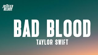 1 Hour  Bad Blood  Taylor Swift Lyrics  Lyrics Star [upl. by Nahsyar803]