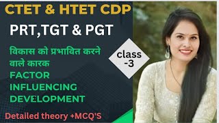 Factors influencing growth and development Cdp for HTET2024 BY Pramila yadav [upl. by Ahsen781]