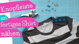 Knopfleiste an Shirt nähen  Knopfleiste an Babyshirt  Kaufshirt nähen  Nähanleitung  mommymade [upl. by Eilyac]