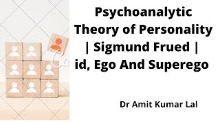 Psychoanalytic Theory of Personality  Sigmund Freud  id Ego and SuperEgo [upl. by Earas184]