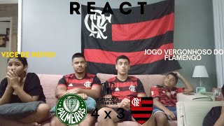 REACT  PALMEIRAS 4 X 3 FLAMENGO  SUPERCOPA 2023  UM JOGO MALUCO  POSTURA VERGONHOSA DO FLAMENGO [upl. by Umberto3]