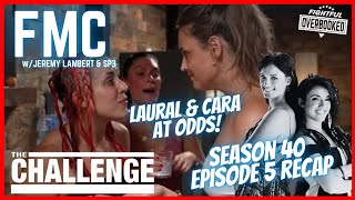 The Challenge Season 40 Episode 5 Review Cara And Laurel Fight Again FMC 924 [upl. by Bella621]