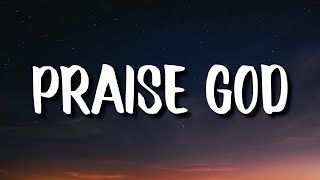 Kanye West  Praise God Lyrics [upl. by Lamiv]