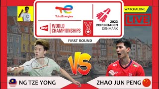 NG TZE YONG 🇲🇾 vs ZHAO JUN PENG 🇨🇳 LIVE BWC Denmark 2023 世锦赛 1st Rd  Darence Chan Watchalong [upl. by Nuawad923]