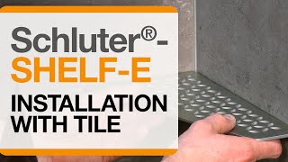 How to install Schluter®SHELFE Installation with Tile [upl. by Mailand]