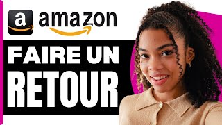 Comment Faire Un Retour Sur Amazon  En 2024 [upl. by Bab473]